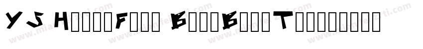 YS HelloFont BangBangTiotf字体转换